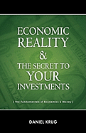 Economic Reality and Your Investments