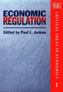 Economic Regulation - Joskow, Paul L (Editor)