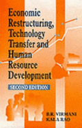 Economic Restructuring, Technology Transfer, and Human Resource Development - Virmani, B R