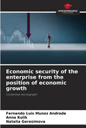 Economic security of the enterprise from the position of economic growth