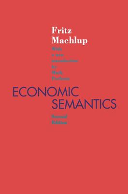 Economic Semantics - Machlup, Fritz