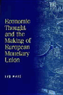 Economic Thought and the Making of European Monetary Union: Selected Essays of Ivo Maes