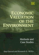 Economic Valuation of the Environment: Methods and Case Studies
