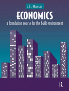 Economics: A Foundation Course for the Built Environment