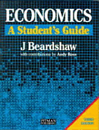 Economics: A Student's Guide