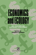 Economics and Ecology: New frontiers and sustainable development