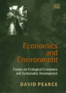 Economics and Environment: Essays on Ecological Economics and Sustainable Development