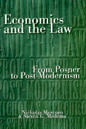 Economics and the Law: From Posner to Post-Modernism