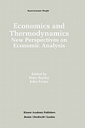 Economics and Thermodynamics: New Perspectives on Economic Analysis
