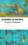 Economics as Rhetoric: The Thought of Bernard Maris
