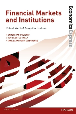 Economics Express: Financial Markets and Institutions - Webb, Robert