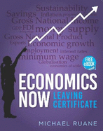 Economics Now: Leaving Certificate Economics