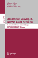 Economics of Converged, Internet-Based Networks: 7th International Workshop on Internet Charging and QoS Technologies, ICQT 2011, Paris, France, October 24, 2011, Proceedings