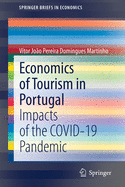 Economics of Tourism in Portugal: Impacts of the Covid-19 Pandemic