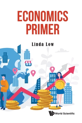 Economics Primer - Low, Linda