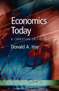 Economics Today: A Christian Critique