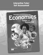 Economics: Today and Tomorrow, Interactive Tutor: Self Assessment