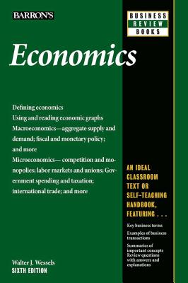 Economics - Wessels, Walter J, Ph.D.
