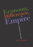 Economy, Difference, Empire: Social Ethics for Social Justice