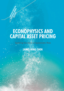 Econophysics and Capital Asset Pricing: Splitting the Atom of Systematic Risk