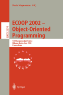 Ecoop 2002 - Object-Oriented Programming: 16th European Conference Malaga, Spain, June 10-14, 2002 Proceedings