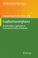 Ecopharmacovigilance: Multidisciplinary Approaches to Environmental Safety of Medicines