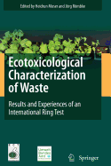 Ecotoxicological Characterization of Waste - Moser, Heidrun (Editor), and R Mbke, J Rg (Editor)