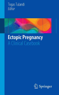 Ectopic Pregnancy: A Clinical Casebook