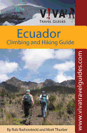 Ecuador: Climbing and Hiking Guide