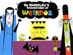 Ed Emberley's Drawing Book of Weirdos - 