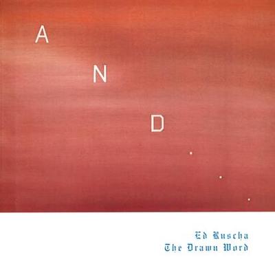 Ed Ruscha: The Drawn Word - Ruscha, Ed, and Berggruen, Olivier (Text by), and Weston, Alanah (Text by)