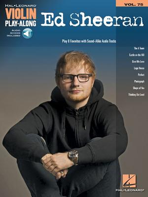 Ed Sheeran - Violin Play-Along Volume 75 Book/Online Audio - Ed Sheeran