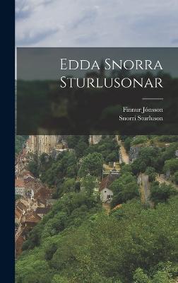 Edda Snorra Sturlusonar - Sturluson, Snorri, and Jnsson, Finnur