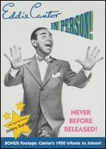 Eddie Cantor: In Person - 