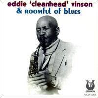 Eddie "Cleanhead" Vinson & Roomful of Blues - Eddie "Cleanhead" Vinson & Roomful of Blues
