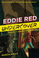 Eddie Red: Undercover: Doom at Grant's Tomb