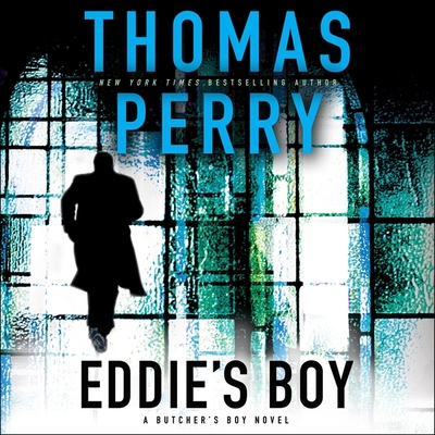 Eddie's Boy: A Butcher's Boy Novel - Perry, Thomas, and Kramer, Michael (Read by)