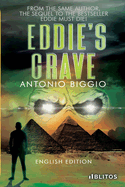 Eddie's Grave: From the same Author, the sequel to the bestseller Eddie Must Die!