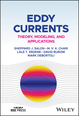 Eddy Currents: Theory, Modeling, and Applications - Salon, Sheppard J, and Chari, M V K, and Ergene, Lale T