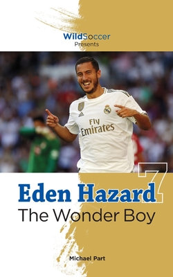 Eden Hazard the Wonder Boy - Part, Michael