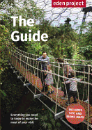 Eden Project: The Guide: 2017/2018 Edition