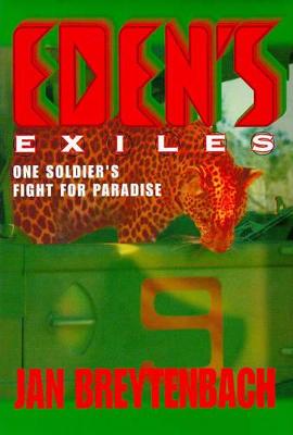 Eden's Exiles - Breytenbach, Jan, Colonel