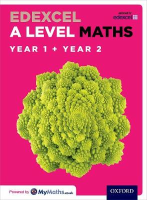 Edexcel A Level Maths: Year 1 and 2 Combined Student Book - Bowles, David, and Jefferson, Brian, and Rayneau, John