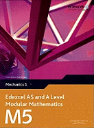 Edexcel AS and A Level Modular Mathematics Mechanics 5 M5