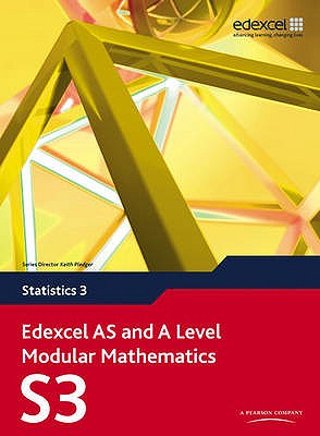 Edexcel AS and A Level Modular Mathematics Statistics 3 S3 - Pledger, Keith