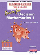 Edexcel as and a Level: Revise for Decision Mathematics 1