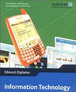 Edexcel Diploma: Information Technology: Level 2 Higher Diploma Student Book - Anderson, Karen, and Blundell, Peter, and Fitzmaurice, Lynda