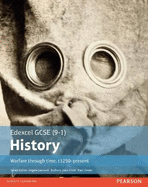 Edexcel GCSE (9-1) History Warfare Through Time, C1250-Present Student Book