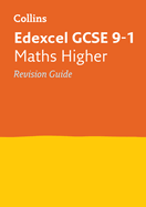 Edexcel GCSE 9-1 Maths Higher Revision Guide: Ideal for the 2025 and 2026 Exams