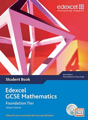 Edexcel GCSE Maths 2006: Linear Foundation Student Book and Active Book with CDROM - Clough, Tony, and Johnson, Trevor, and Summerson, Rob